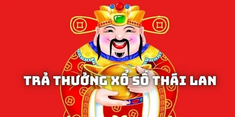 Cách chơi xổ số Thái Lan là gì